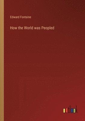 bokomslag How the World was Peopled