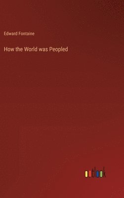 How the World was Peopled 1