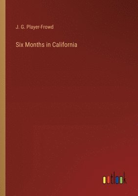 bokomslag Six Months in California