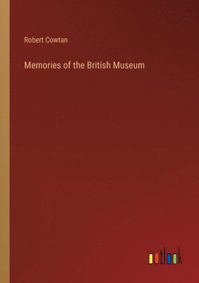 bokomslag Memories of the British Museum