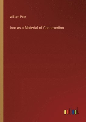 bokomslag Iron as a Material of Construction