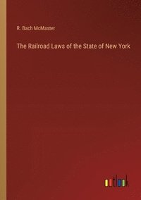 bokomslag The Railroad Laws of the State of New York