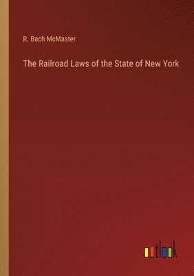bokomslag Railroad Laws of the State of New York
