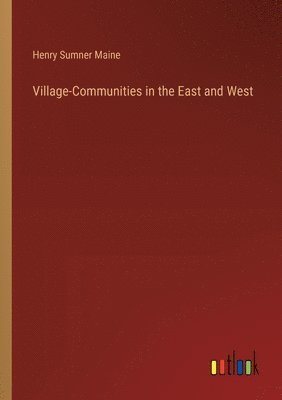 Village-Communities in the East and West 1