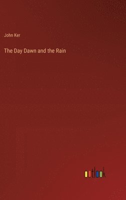 Day Dawn and the Rain