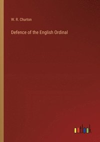 bokomslag Defence of the English Ordinal