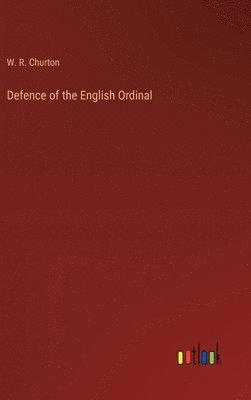 bokomslag Defence of the English Ordinal