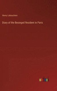 bokomslag Diary of the Besieged Resident in Paris