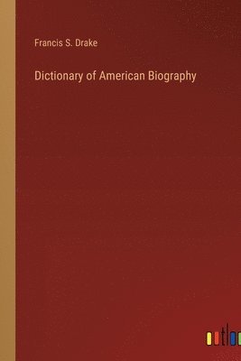 bokomslag Dictionary of American Biography