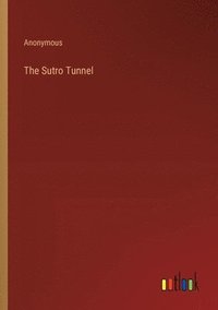 bokomslag Sutro Tunnel