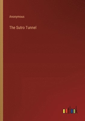 bokomslag Sutro Tunnel