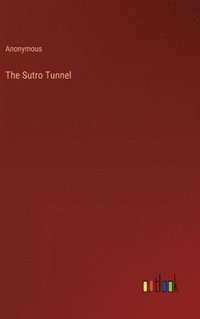 bokomslag Sutro Tunnel