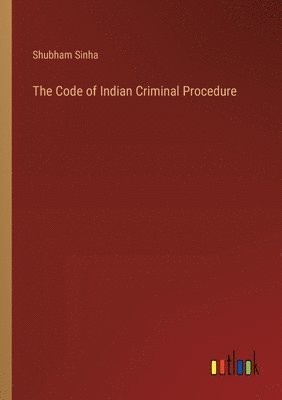 bokomslag Code of Indian Criminal Procedure