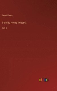 bokomslag Coming Home to Roost: Vol. 3