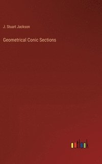 bokomslag Geometrical Conic Sections