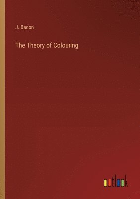 The Theory of Colouring 1