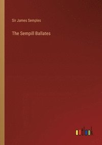 bokomslag The Sempill Ballates