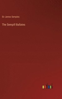 bokomslag The Sempill Ballates