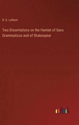 bokomslag Two Dissertations on the Hamlet of Saxo Grammaticus and of Shakespear