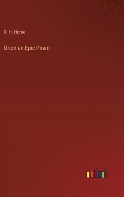 Orion an Epic Poem 1