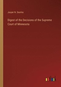 bokomslag Digest of the Decisions of the Supreme Court of Minnesota