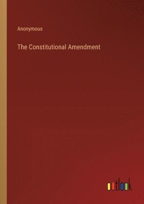 bokomslag The Constitutional Amendment