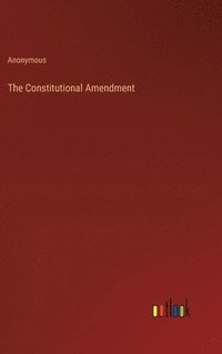 bokomslag The Constitutional Amendment