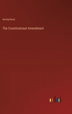 bokomslag The Constitutional Amendment