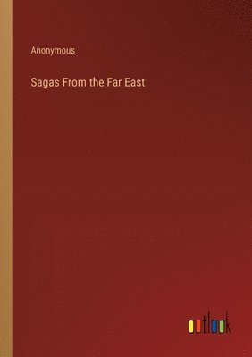 bokomslag Sagas From the Far East