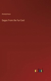 bokomslag Sagas From the Far East