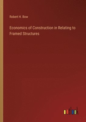 bokomslag Economics of Construction in Relating to Framed Structures