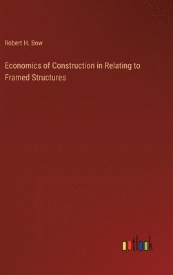 bokomslag Economics of Construction in Relating to Framed Structures
