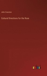 bokomslag Cultural Directions for the Rose