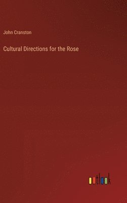 bokomslag Cultural Directions for the Rose