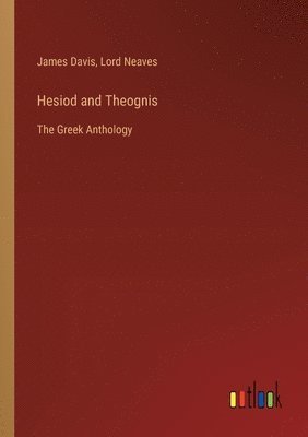 Hesiod and Theognis