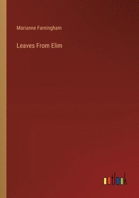 Leaves From Elim 1