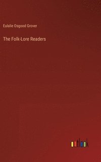 bokomslag The Folk-Lore Readers