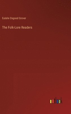 bokomslag The Folk-Lore Readers