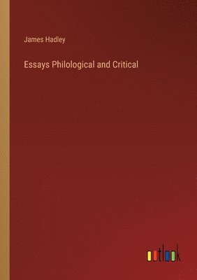 Essays Philological and Critical 1