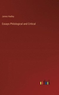 bokomslag Essays Philological and Critical