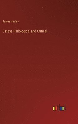 Essays Philological and Critical