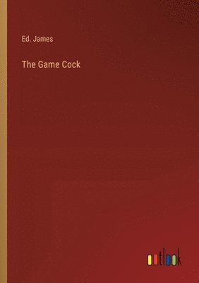 The Game Cock 1