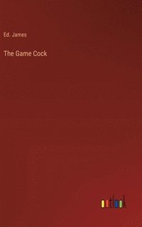 bokomslag The Game Cock