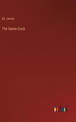 The Game Cock 1