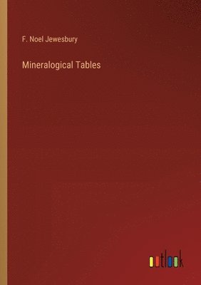 bokomslag Mineralogical Tables