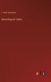 bokomslag Mineralogical Tables