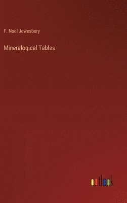 bokomslag Mineralogical Tables