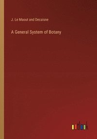 bokomslag A General System of Botany