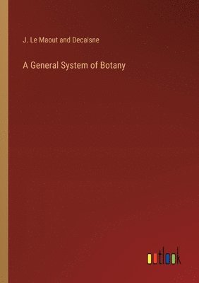 A General System of Botany 1