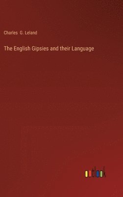 The English Gipsies and their Language 1